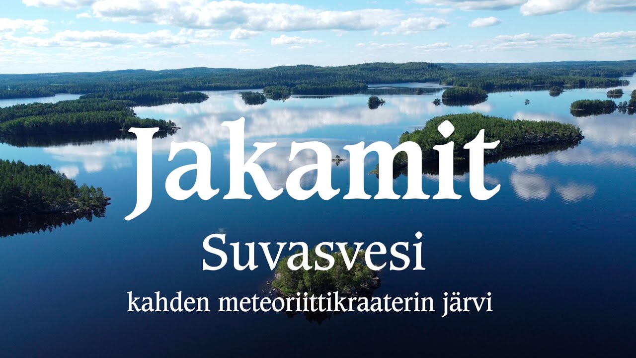 Jakamit- Suvasvesi - kahden meteoriittikraaterin järvi