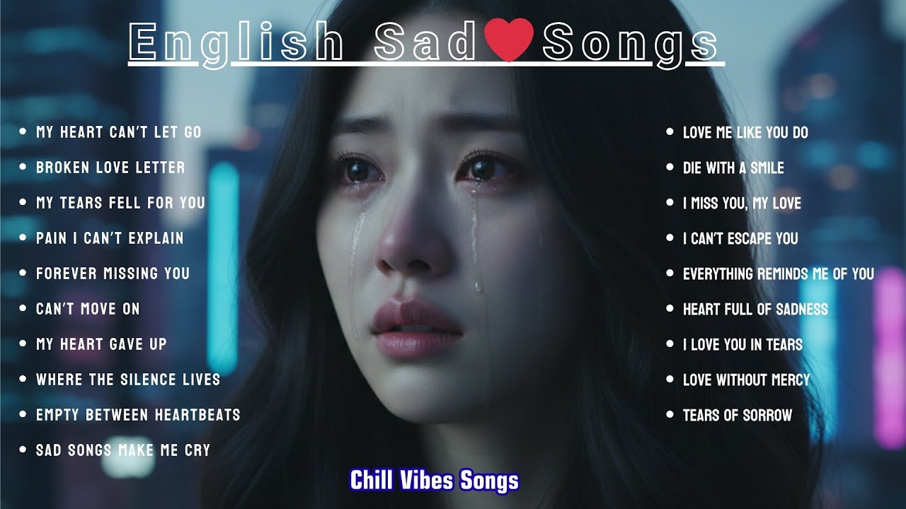 Heartbroken Songs 2026 💔 Newest English Sad Songs Playlist || Emotional Sad Song || Slow Pop R&B