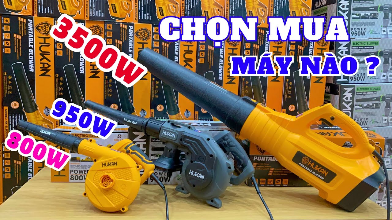 Báo Giá Máy Hút Thổi Bụi Cầm Tay Dùng Điện Hukan | Chọn mua máy thổi lá công suất lớn ngon mà rẻ