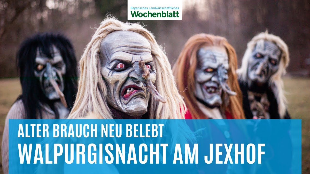 Hexentanz am Bauernhof: Walpurgisnacht am Jexhof | Brauchtum in Bayern