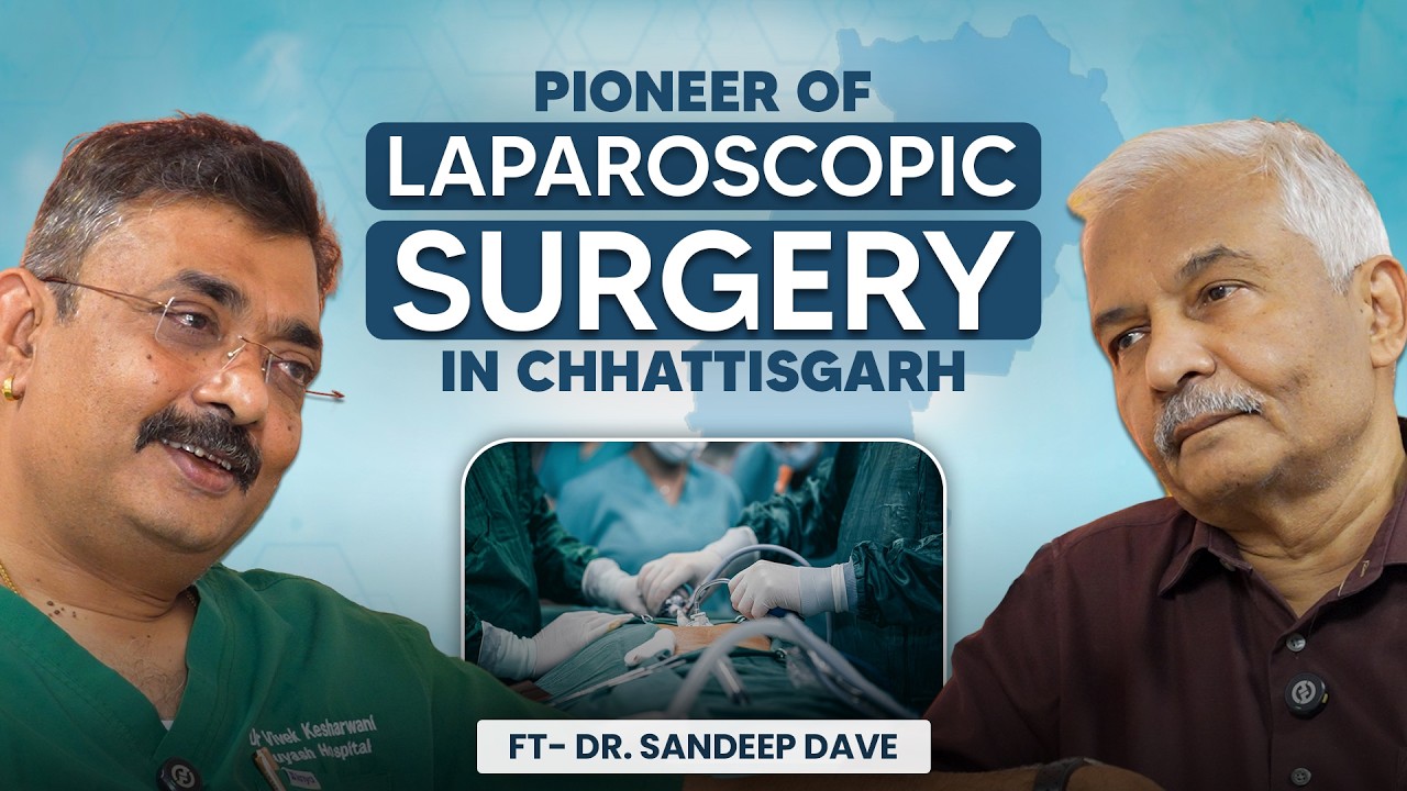 Advancing Laparoscopic Surgery in India | A Mentorship Talk with Dr. Sandeep Dave