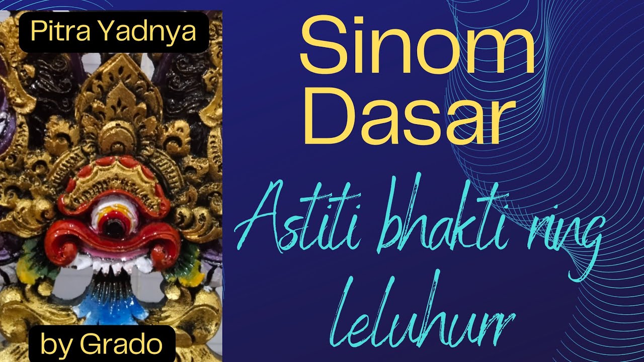 PUPUH SINOM DASAR- GEGURITAN PITRA YADNYA-ASTITI BHAKTI RING LELUHUR@grbc19
