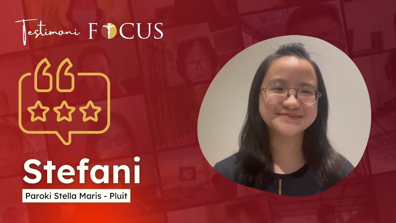 Stefani: Iman Saya Sejalan dengan Akal Budi! | Testimoni Kursus FOCUS (Faith Formation Course)