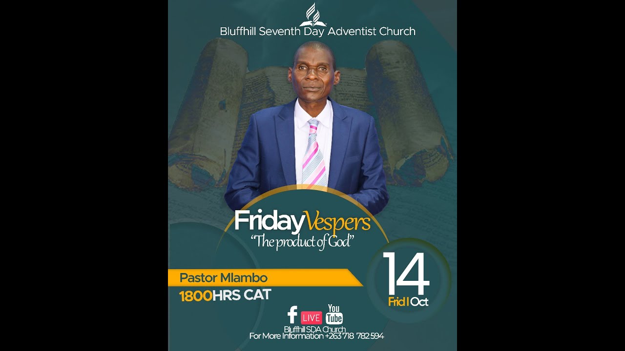 Bluffhill SDA Church || Ps Mlambo || God's Product || 14 October 2022