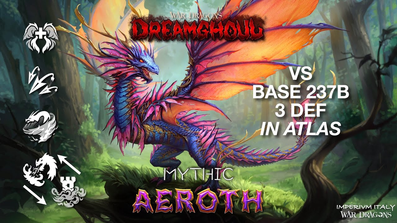 AEROTH LEV 180 46B VS MAXED BASE 3 DEF IN ATLAS - ImperivmItaly War Dragons