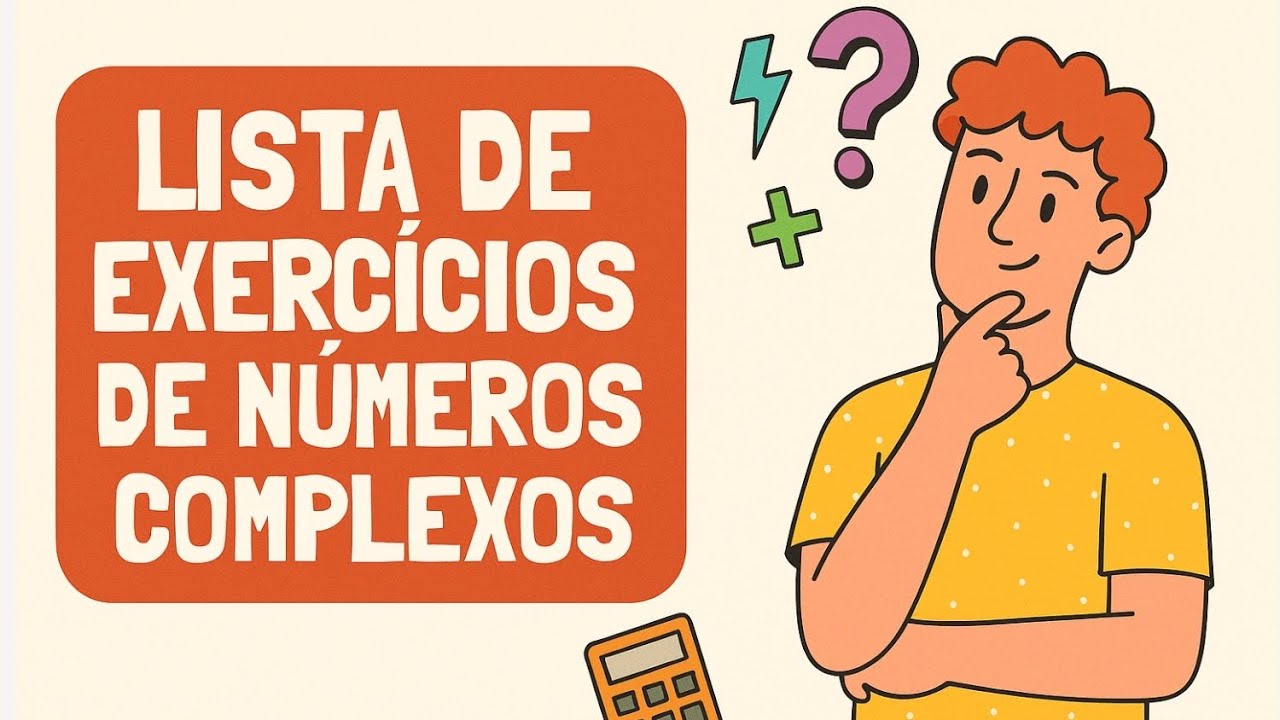 Lista de exercícios de Números Complexos