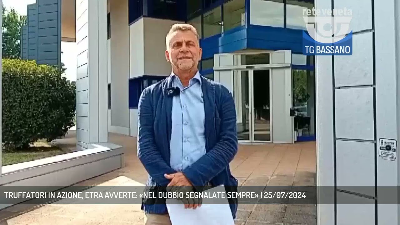 TRUFFATORI IN AZIONE, ETRA AVVERTE: &laquo;NEL DUBBIO SEGNALATE SEMPRE&raquo; | 25/07/2024