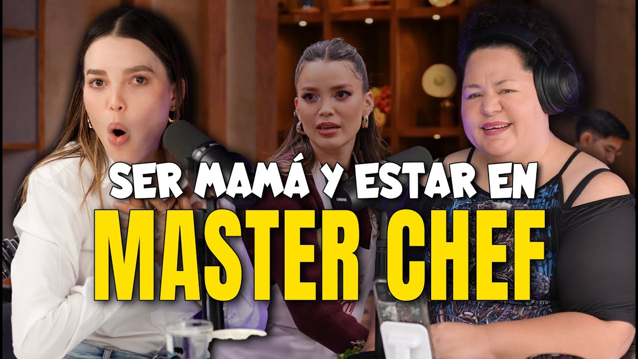 SER MAMÁ ESTANDO EN MASTER CHEF| LYLO FA| EPISODIO #50