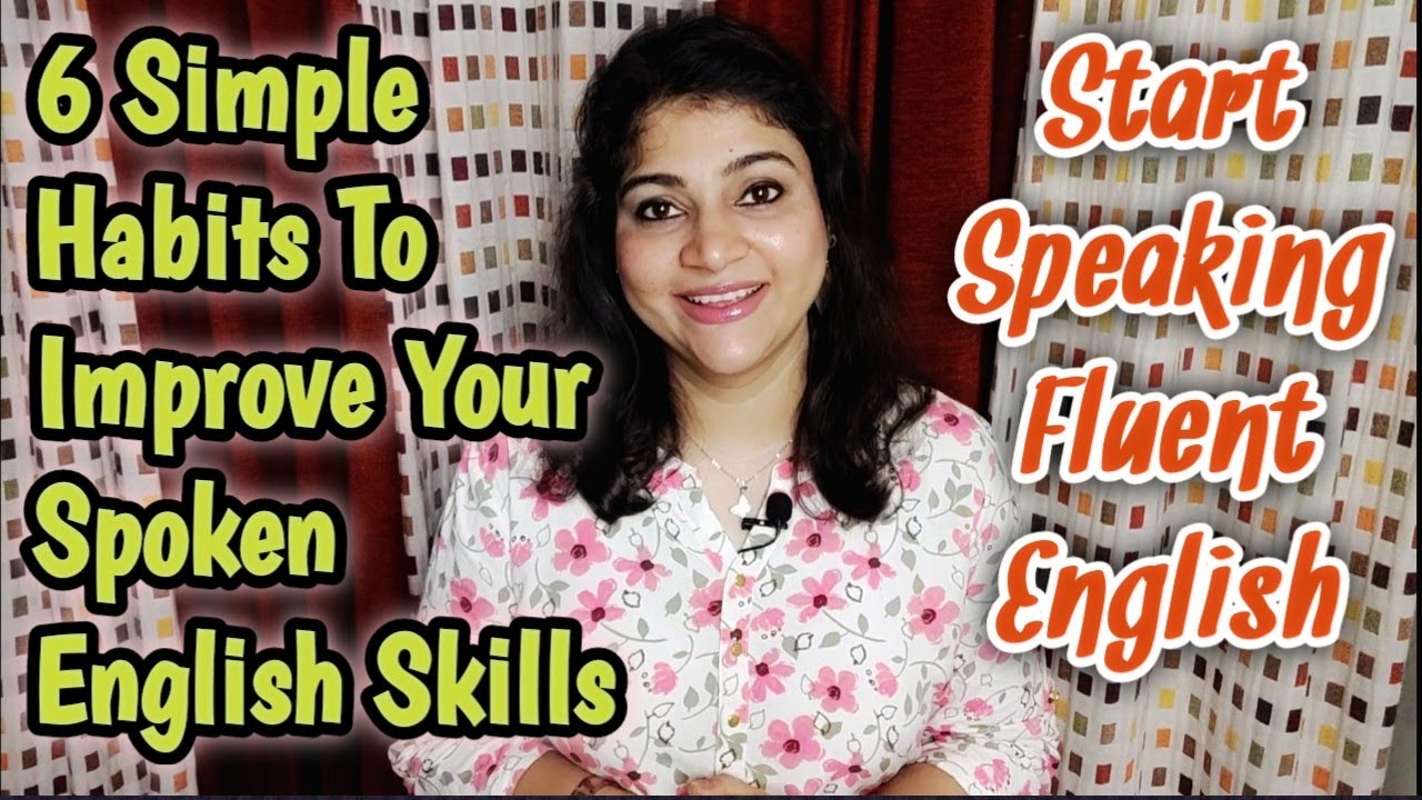 6 Habits that can Help you Improve English Speaking Skills|Speak Fluent English with Simple Habits👍