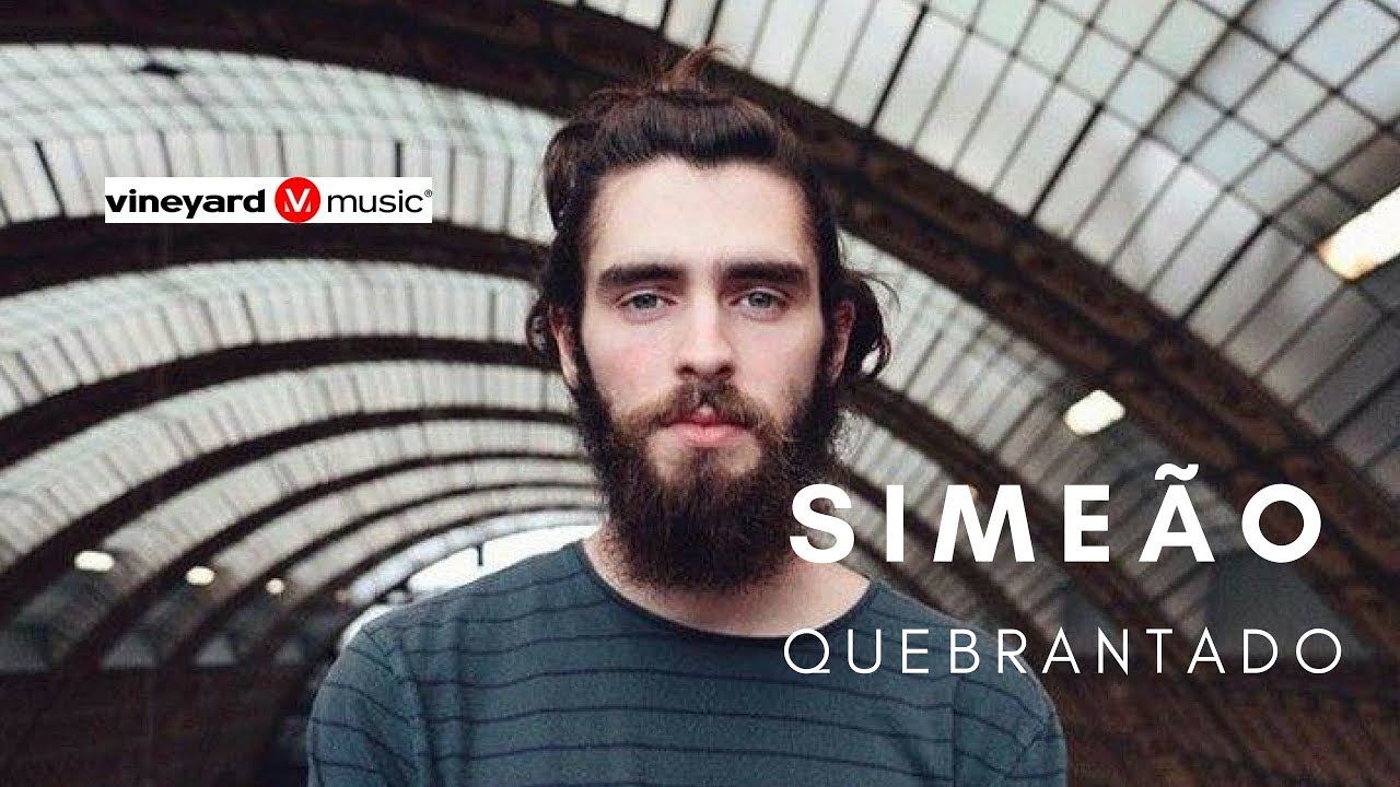Simeão - Quebrantado (Sweetly Broken) // Ministério Vineyard | Lyric Video
