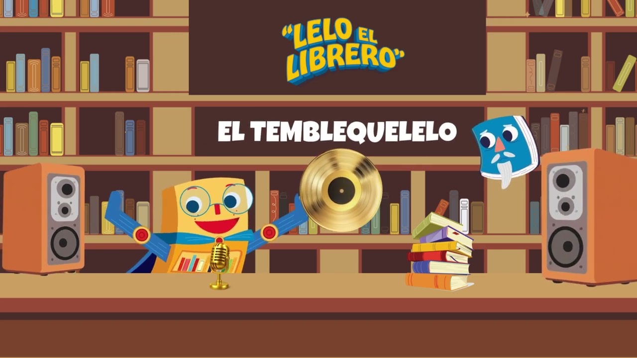 El TemblequeLELO Canción Infantil para iniciar la hora de lectura | Lelo el Librero & Bibliotecandia