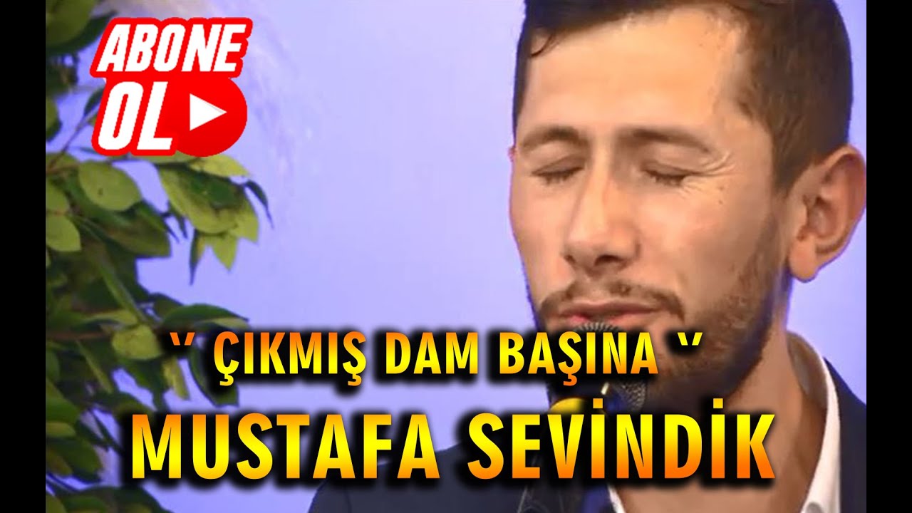 Mustafa Sevindik - Çıkmış Dam Başına  Bulgur Seriyi  |  Canlı Performans © 2023