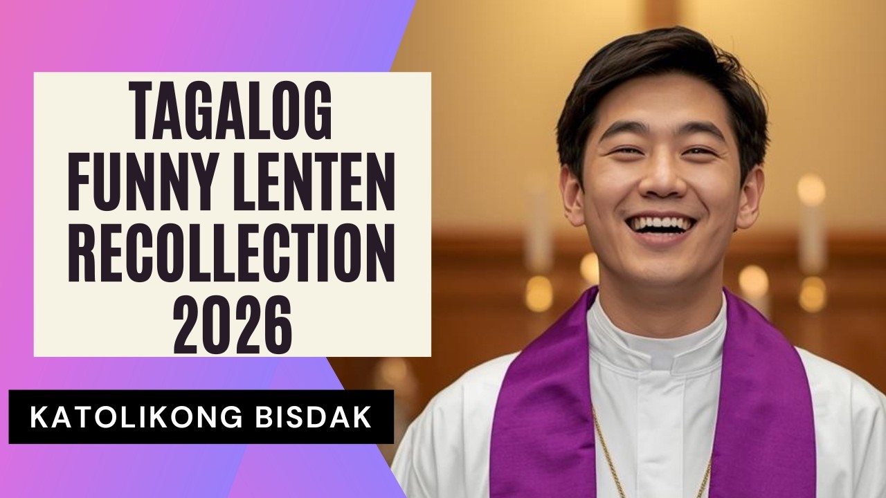 TAGALOG FUNNY LENTEN RECOLLECTION 2026
