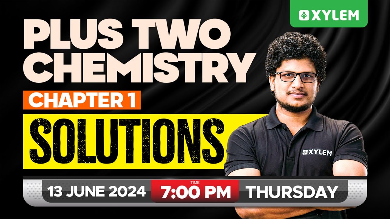 Plus Two Chemistry - Chapter 1 - Solutions | Xylem Plus Two