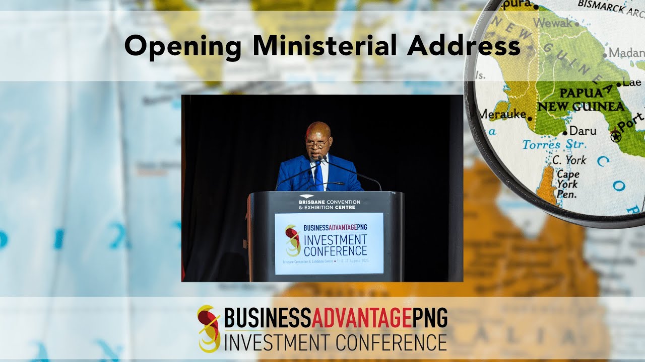 Opening address: The Hon. Richard Maru MP, PNG's Minister for International Trade and Investment