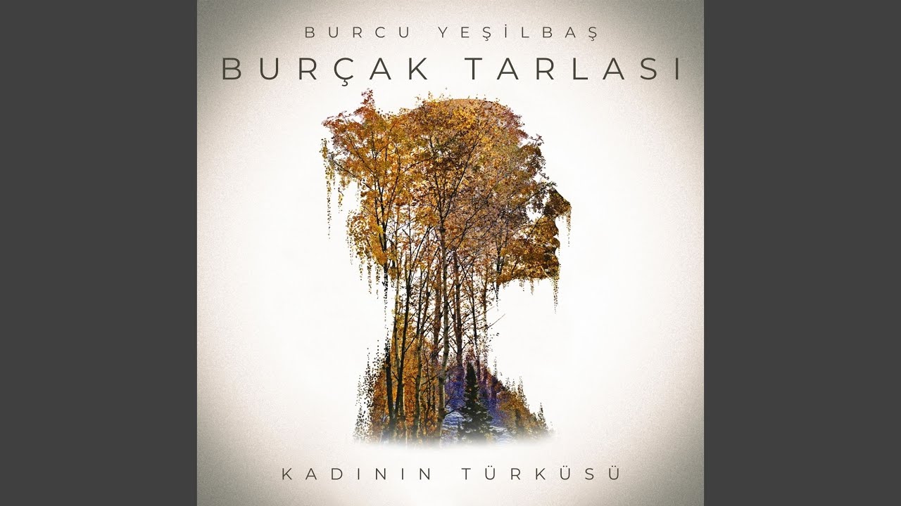 Burçak Tarlası (Kadının Türküsü)