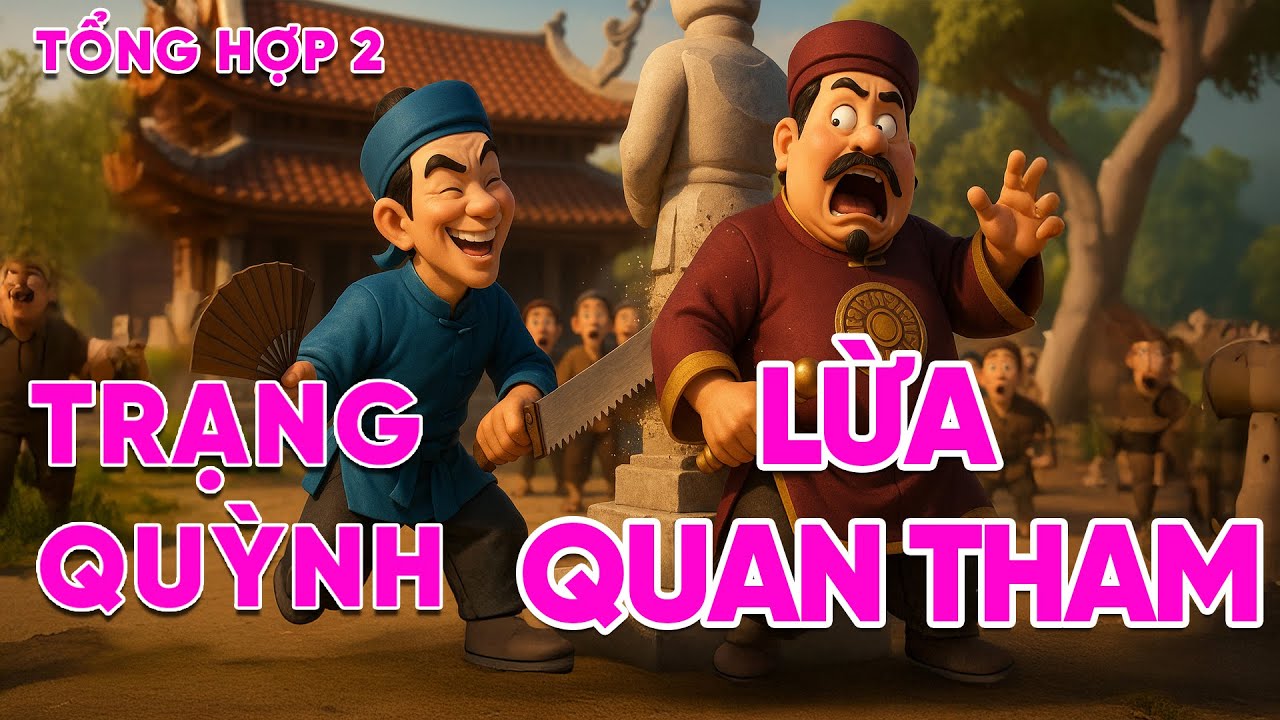 [TỔNG HỢP] TRẠNG QUỲNH LỪA QUAN THAM  | Truyện Dân Gian Audio Hài Hước – Trí Khôn Dân Gian