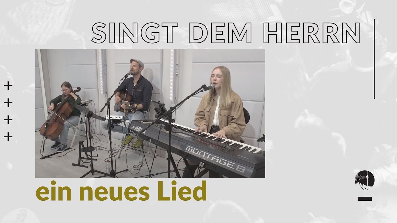 Singt dem Herrn ein neues Lied | Leonie Wall | 24.04.2023