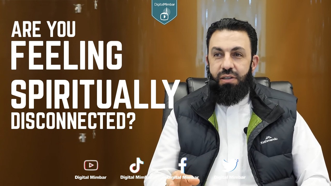 Are you feeling spiritually disconnected? Watch this! - Belal Assaad