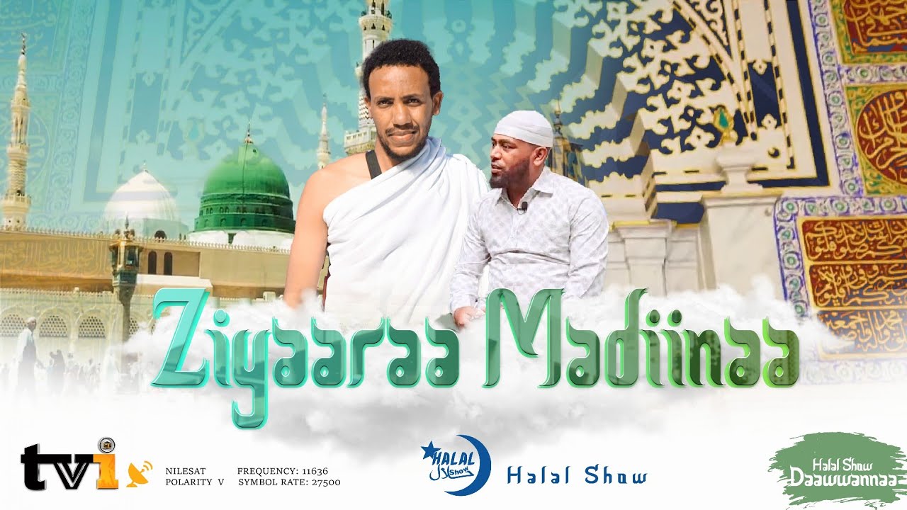 Halal Show [ Daawwannaa Madiinatul Munawwaraa