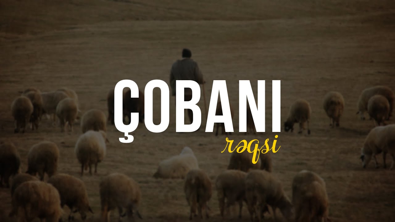 Azerbaijan Music - Çobanı Rəqsi