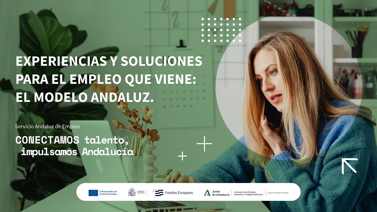 Experiencias y soluciones para el empleo que viene: el modelo andaluz