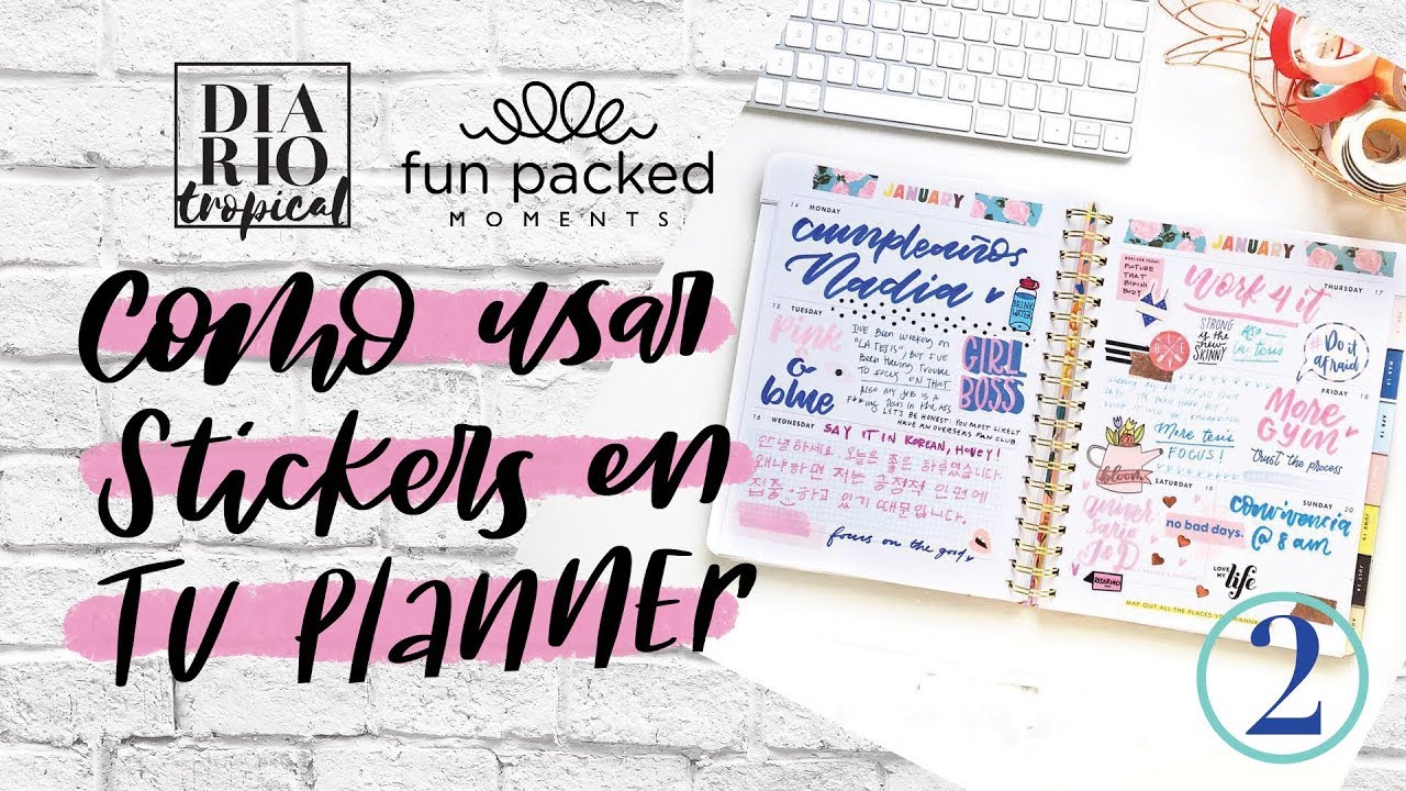 COMO USAR STICKERS EN TU PLANNER 2 | My Bando Planner | Colaboraci&oacute;n con Fun Packed Moments