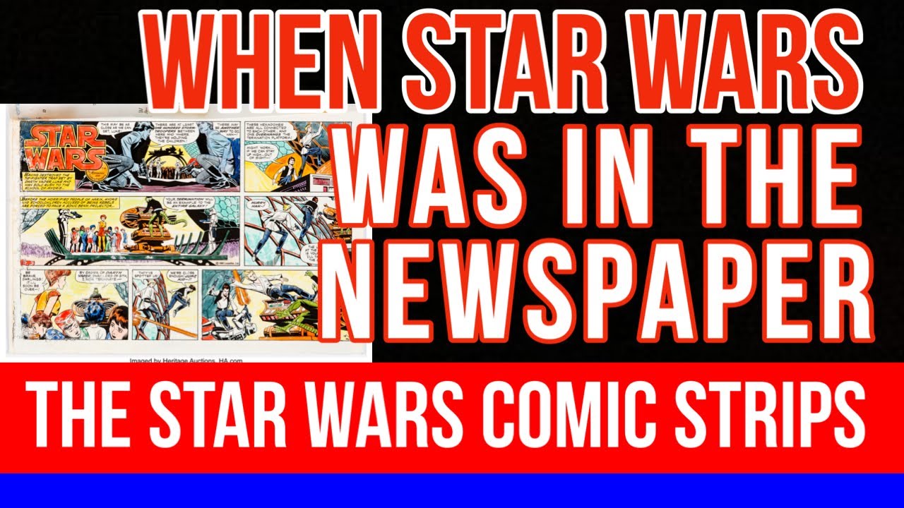 The Forgotten Star Wars Newspaper Comic Strips