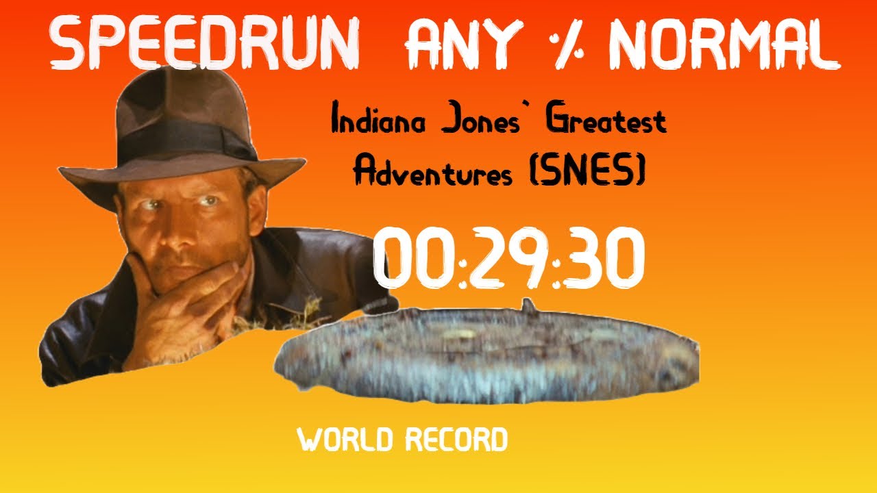 INDIANA JONES' GREATEST ADVENTURES (SNES) SPEEDRUN ANY% NORMAL (00:29:30.64) WR