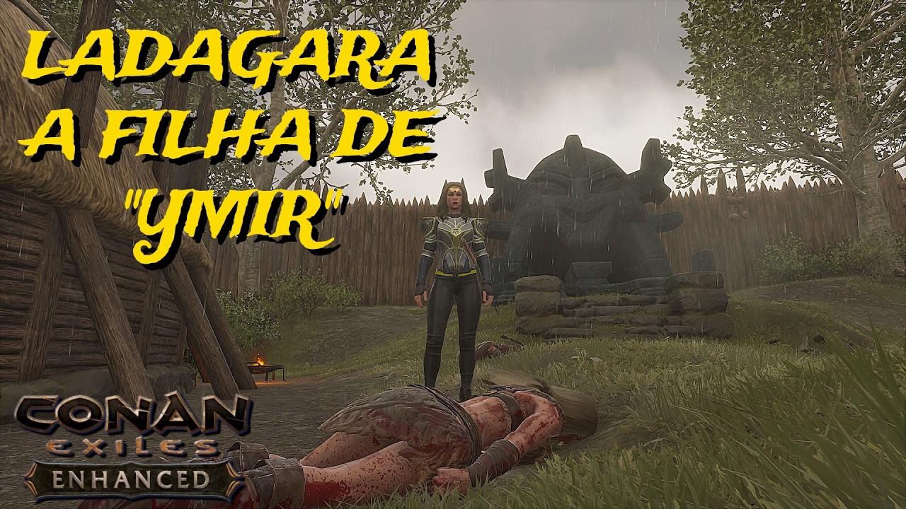 Conan Exiles Enhanced, Ladagara, the Daughter of Ymir #conanexilesenhanced