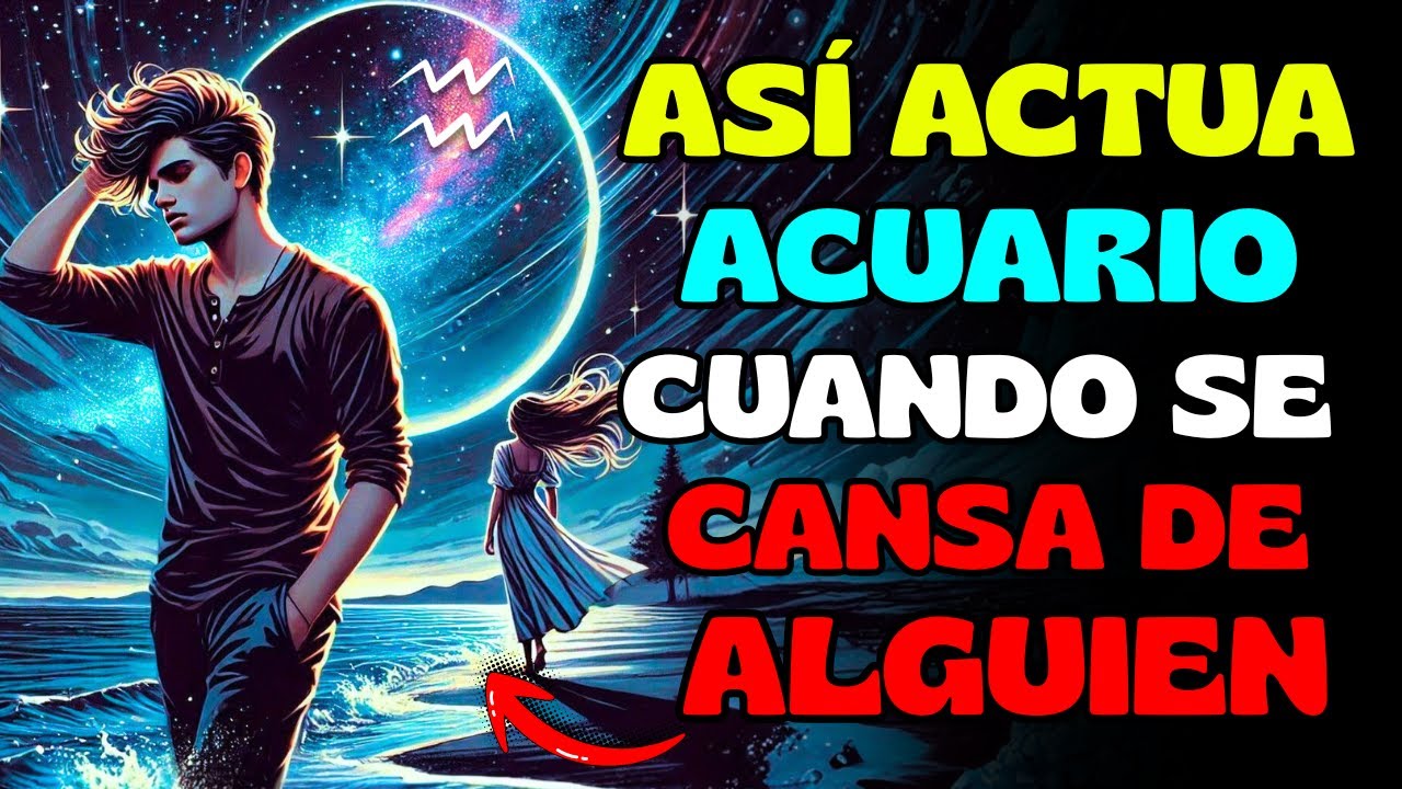 Estas Cosas Hace Acuario Cuando YA NO LE IMPORTAS!!♒