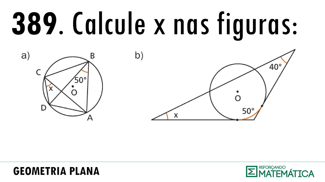 C11. ÂNGULOS NA CIRCUNFERÊNCIA [389-391]