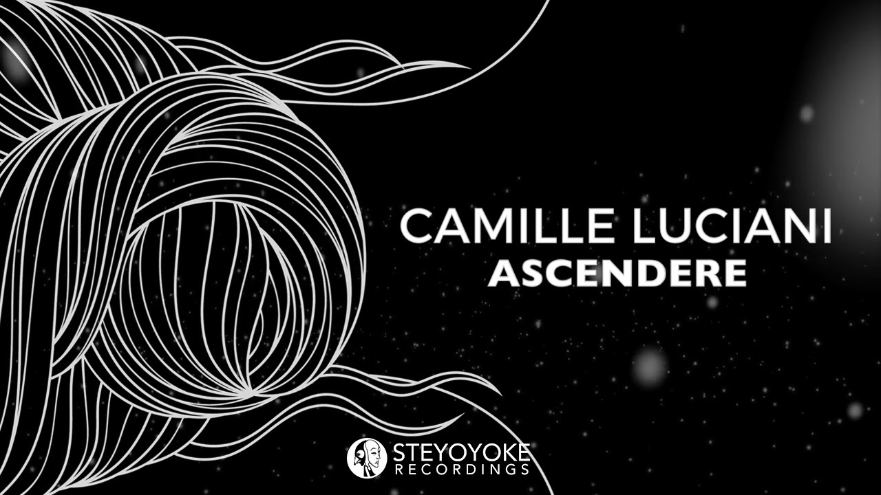 Camille Luciani - Ascendere (Original Mix)