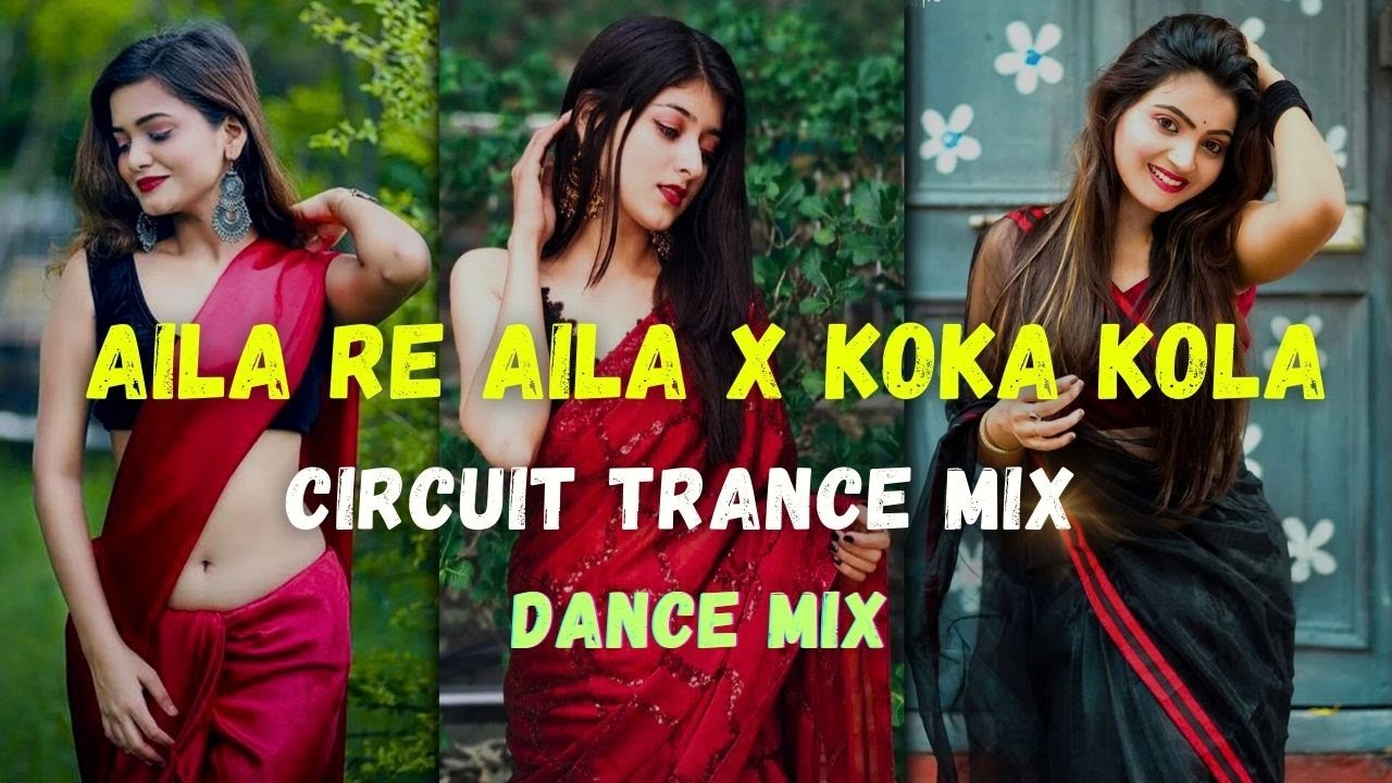 Aila Re Aila X Koka Kola 😍– Trance Circuit Mix | Tiktok Remix | Dj Song 2024 | Bollywood Dj Remix
