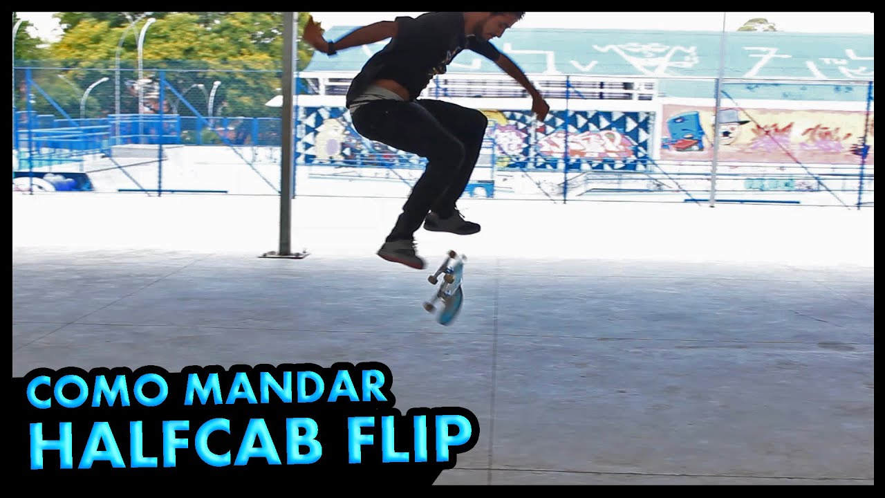 Como Mandar HalfCab Flip com Guilherme Godoy