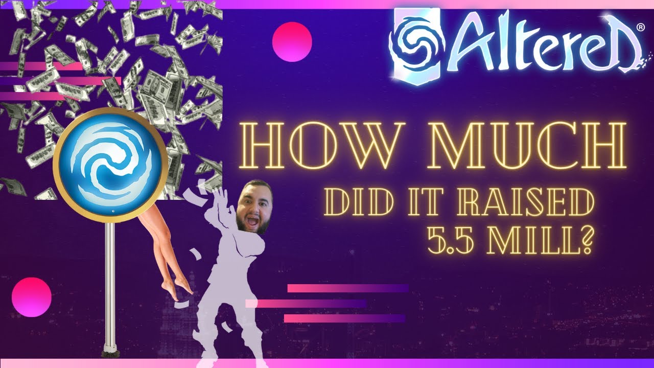 How Much Did Altered TCG Raised & Why You Need To Back It Right Now!