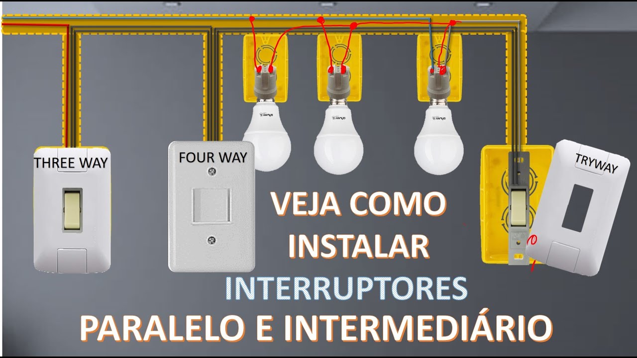 Como instalar Interruptor Intermediario Four way  e three way com 3 lâmpadas
