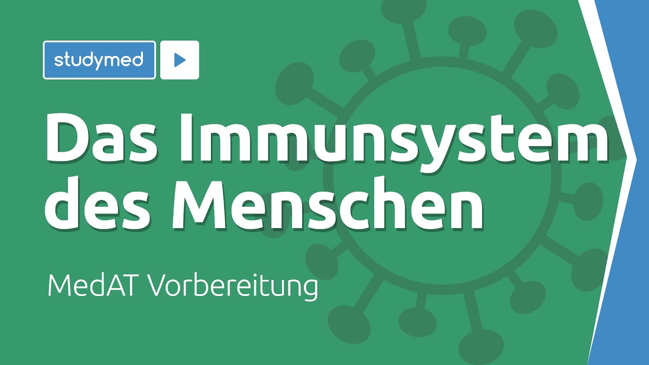 Das Immunsystem des Menschen - MedAT Vorbereitung