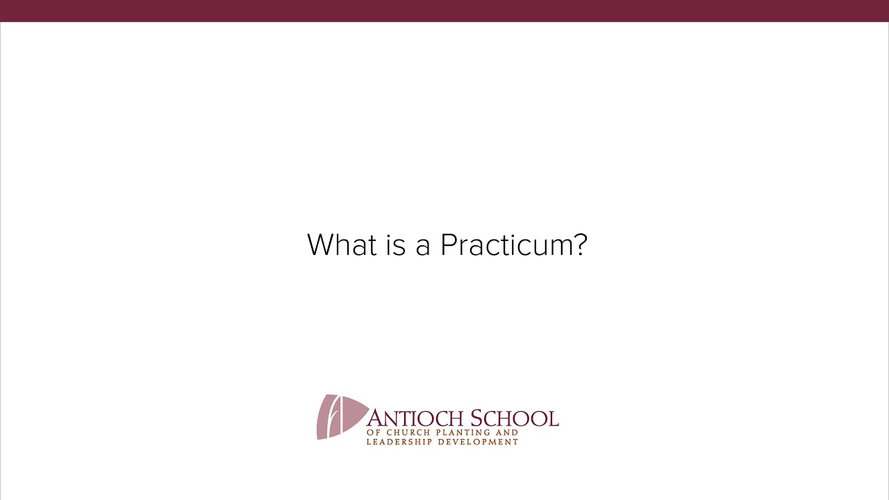 1. What is a Practicum?