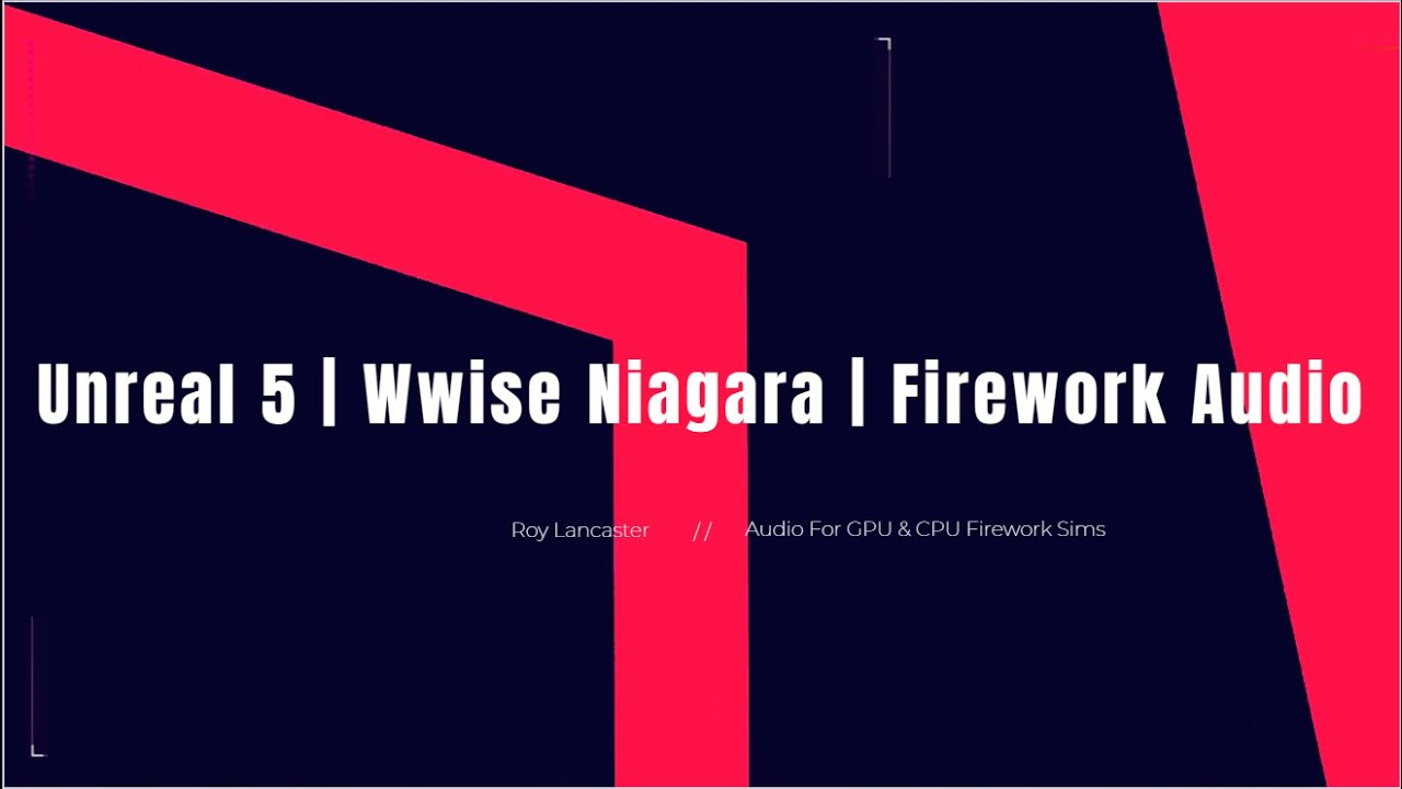 Unreal 5 | Wwise Niagara | Firework Audio