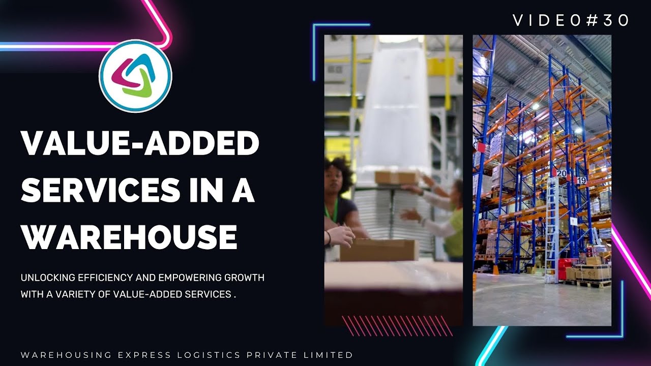 Value Added Services in a Warehouse