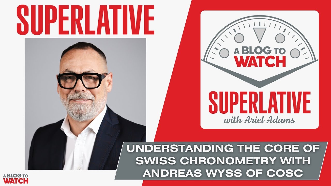 Superlative - Understanding the Core of Swiss Chronometry with Andreas Wyss of COSC
