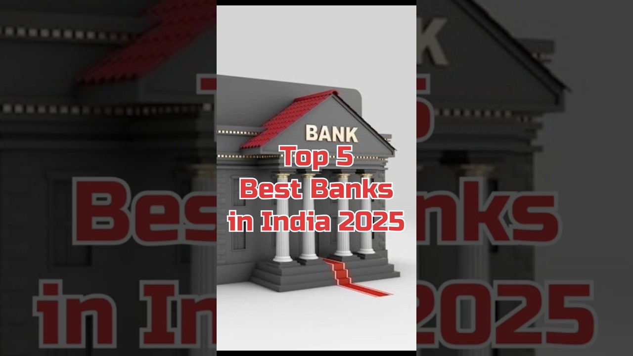 Top 5 best Banks in India 2025 #top5 #bestbank #hdfcbank #sbibank #icicibank #axisbank #banking