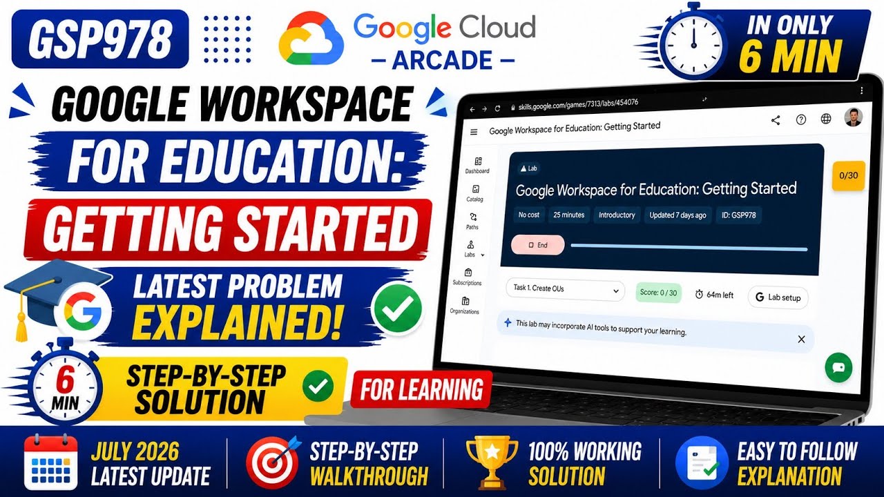 Google Workspace for Education: Getting Started | #GSP978 #qwiklabsarcade2026 