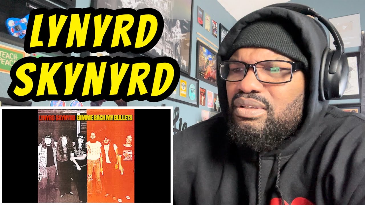 Lynyrd Skynyrd - Gimme Back My Bullets | REACTION