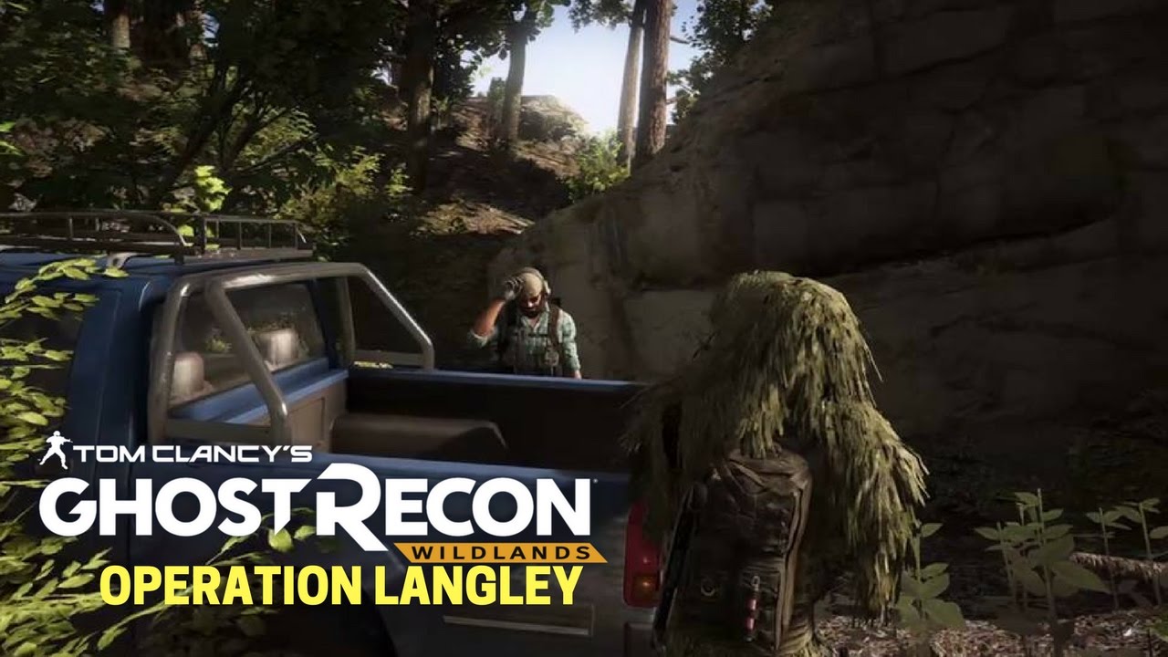 Ghost Recon Wildlands: Immersive warfare: Operation Langley