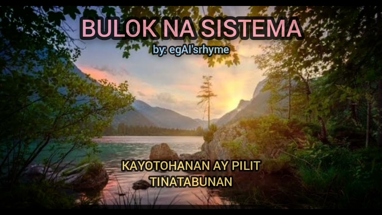 BULOK NA SISTEMA by:egAI'srhyme