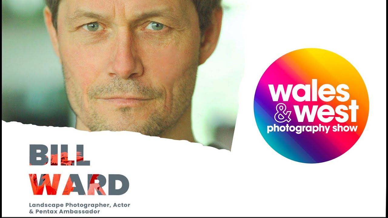 Bill Ward | Pentax Ambassador | Wales and West Photography show