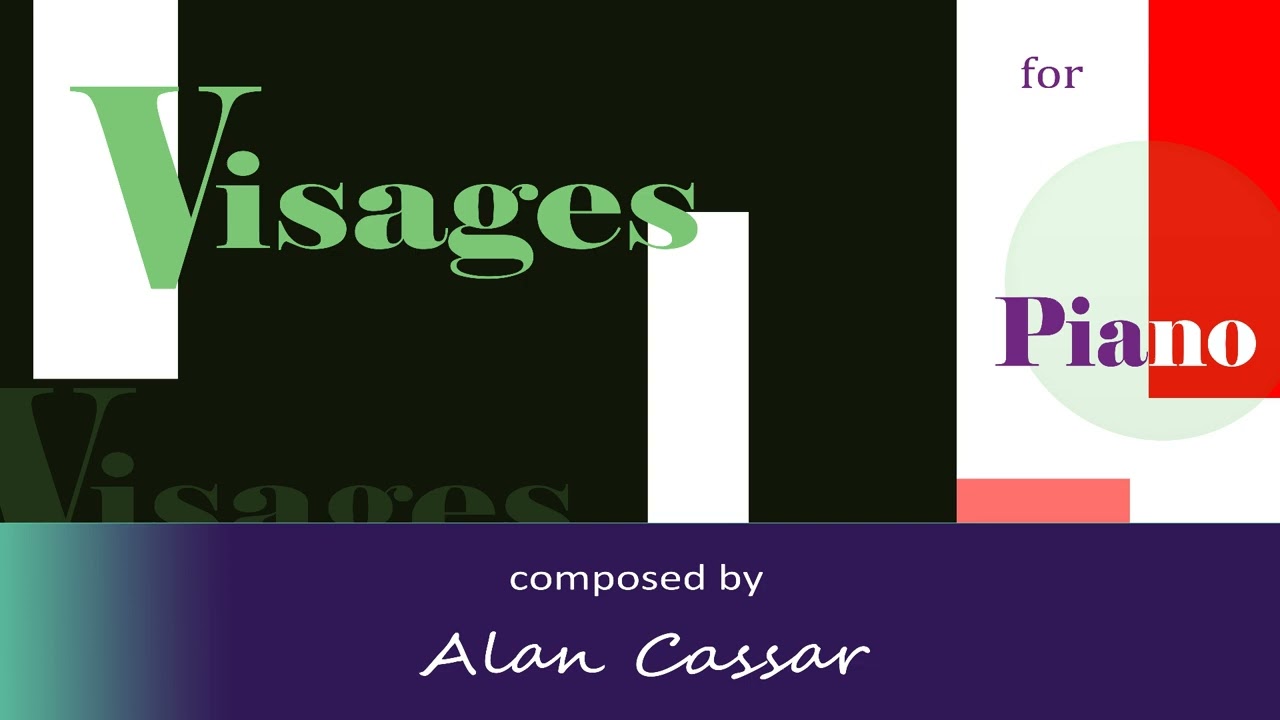 'Visages' (2003) for Piano by Alan Cassar                    Piano: Véronique le May