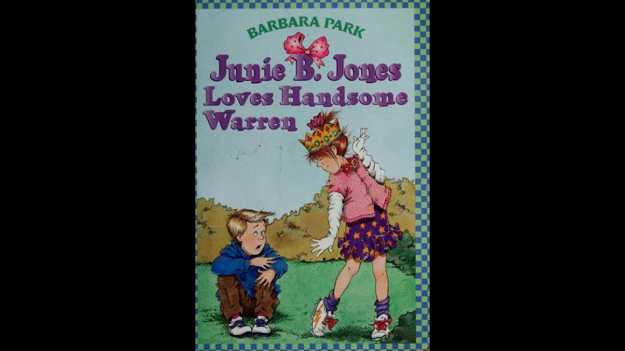 Junie B Jones Loves Handsome Warren by Barbara Park illustrated by Denise Brunkus